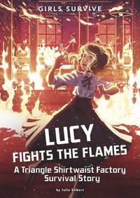 bokomslag Lucy Fights the Flames: A Triangle Shirtwaist Factory Survival Story