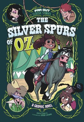 Erica Schultz - The Silver Spurs of Oz: A Graphic Novel, Häftad