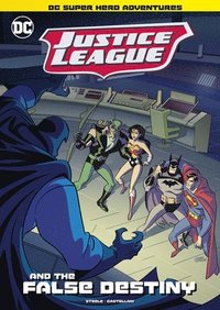 bokomslag Justice League and the False Destiny