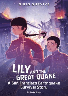 bokomslag Lily and the Great Quake: A San Francisco Earthquake Survival Story