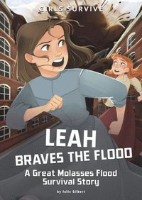 bokomslag Leah Braves the Flood: A Great Molasses Flood Survival Story