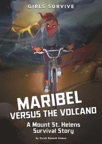bokomslag Maribel Versus the Volcano: A Mount St. Helens Survival Story