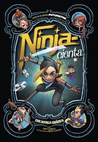 bokomslag Ninja--Cienta: Una Novela Gráfica