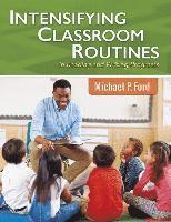 Intensifying Classroom Routines in Reading and Writing Programs 1