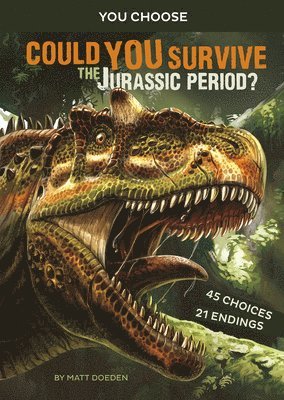 bokomslag Could You Survive the Jurassic Period?: An Interactive Prehistoric Adventure
