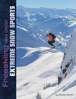 Elliott Smith - Freeskiing and Other Extreme Snow Sports, Häftad