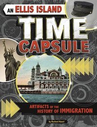 bokomslag An Ellis Island Time Capsule: Artifacts of the History of Immigration