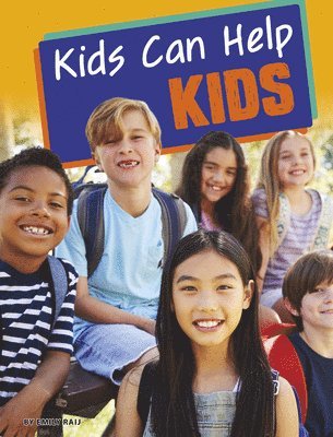 Emily Raij - Kids Can Help Kids, Inbunden