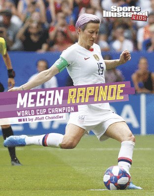 Matt Chandler - Megan Rapinoe: World Cup Champion, Inbunden