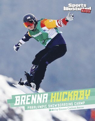 bokomslag Brenna Huckaby: Paralympic Snowboarding Champ