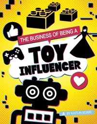 bokomslag The Business of Being a Toy Influencer