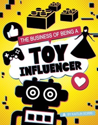 The Business of Being a Toy Influencer 1