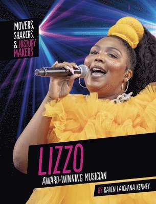 Karen Latchana Kenney - Lizzo: Award-Winning Musician, Inbunden
