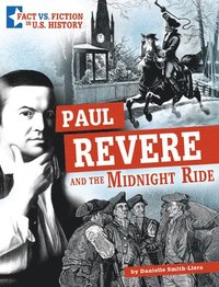 bokomslag Paul Revere and the Midnight Ride: Separating Fact from Fiction