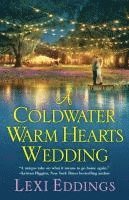 bokomslag A Coldwater Warm Hearts Wedding