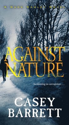 Casey Barrett - Against Nature, Häftad