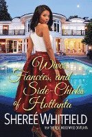 bokomslag Wives, Fiancees, And Side-chicks Of Hotlanta