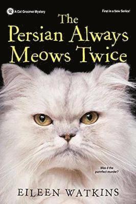 bokomslag The Persian Always Meows Twice