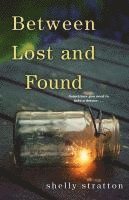 bokomslag Between Lost and Found