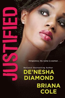 De'nesha Diamond, Briana Cole, De'Nesha Diamond - Justified, Häftad