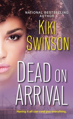 Kiki Swinson - Dead on Arrival, Häftad
