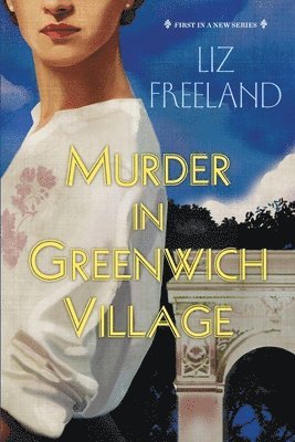 Liz Freeland - Murder in Greenwich Village, Häftad