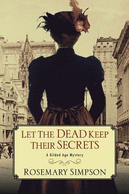 bokomslag Let the Dead Keep Their Secrets