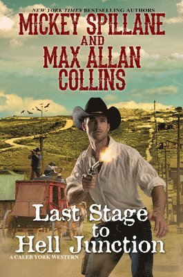 Mickey Spillane, Max Allan Collins - Last Stage to Hell Junction, Inbunden