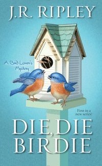 bokomslag Die, Die Birdie
