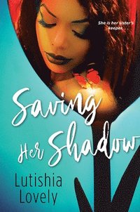bokomslag Saving Her Shadow