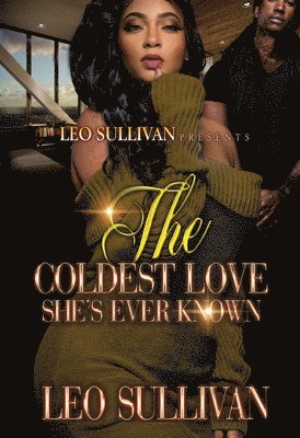 The Coldest Love She's Ever Known 1