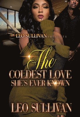 Coldest Love She's Ever Known 1