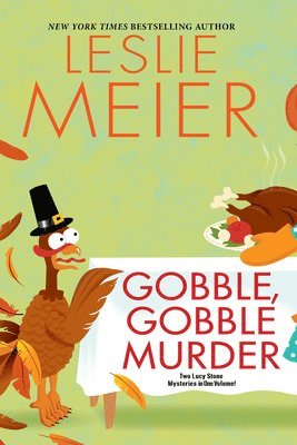 Leslie Meier - Gobble, Gobble Murder, Häftad