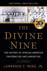 bokomslag The Divine Nine: The History of African American Fraternities and Sororities