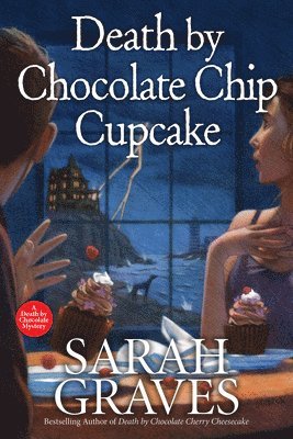 Sarah Graves - Death by Chocolate Chip Cupcake, Häftad