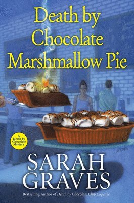 Sarah Graves - Death by Chocolate Marshmallow Pie, Inbunden