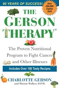 bokomslag The Gerson Therapy