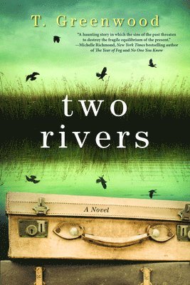 T. Greenwood - Two Rivers, Häftad