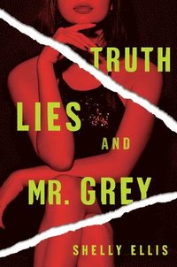 bokomslag Truth, Lies, and Mr. Grey