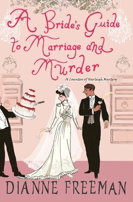 bokomslag A Bride's Guide to Marriage and Murder