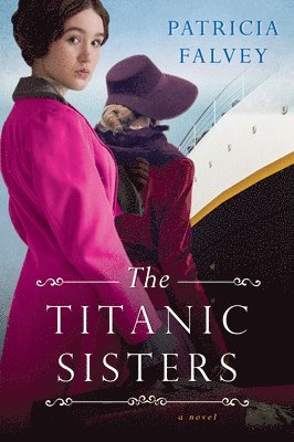 bokomslag The Titanic Sisters