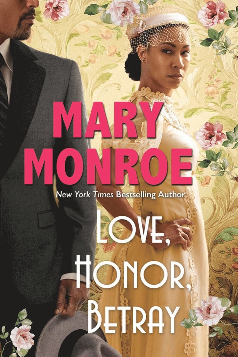 Mary Monroe - Love, Honor, Betray, Inbunden