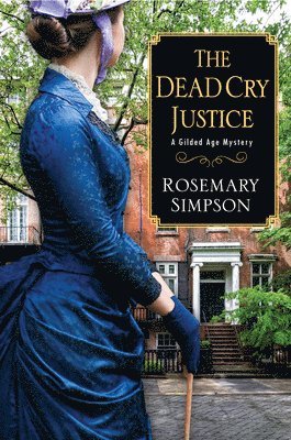 Rosemary Simpson - Dead Cry Justice, Inbunden