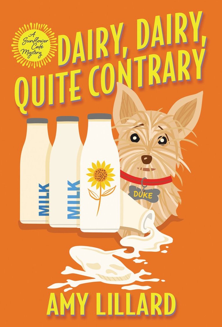 Amy Lillard - Dairy, Dairy, Quite Contrary, Häftad