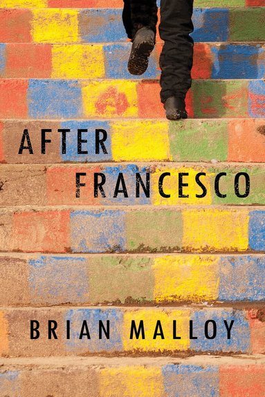 Brian Malloy - After Francesco, Inbunden