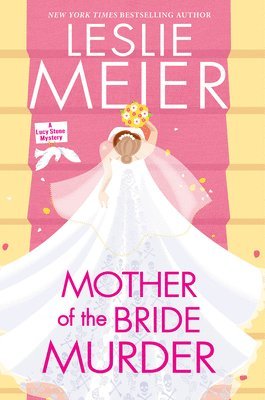 Leslie Meier - Mother of the Bride Murder, Inbunden