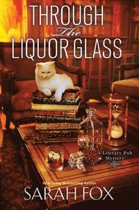 bokomslag Through the Liquor Glass