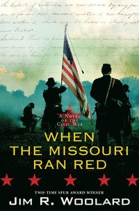 bokomslag When the Missouri Ran Red