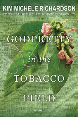GodPretty in the Tobacco Field 1