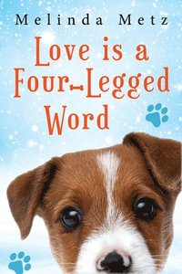 bokomslag Love Is a Four-Legged Word